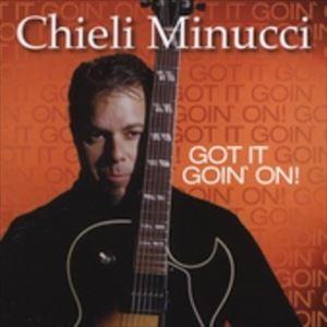 輸入盤 CHIELI MINUCCI / GOT IT GOIN ON [CD]