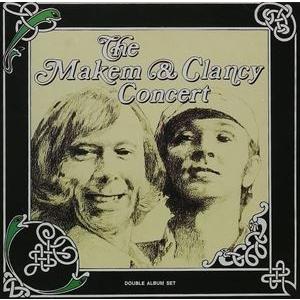 輸入盤 MAKEM／CLANCY / THE MAKEM ＆ CLANCY CONCERT [CD]｜guruguru