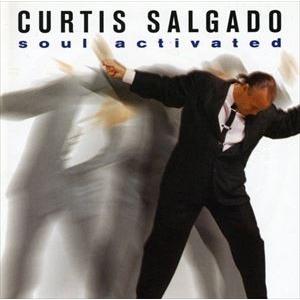 輸入盤 CURTIS SALGADO / SOUL ACTIVATED [CD]