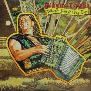 輸入盤 WAYNE TOUPS / WHOEVER SAID IT WOULD BE EASY [C...