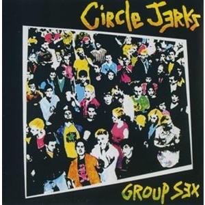 輸入盤 CIRCLE JERKS / GROUP SEX [CD]