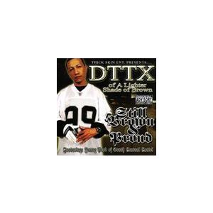 輸入盤 DTTX / STILL BROWN AND PRODUCT [CD]｜guruguru