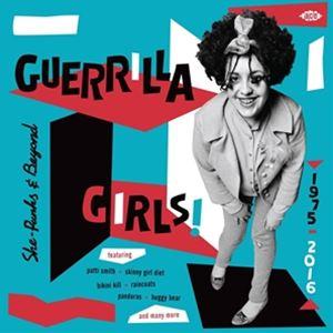 輸入盤 VARIOUS / GUERILLA GIRLS： SHE-PUNKS ＆ BEYOND 1975-2016 [CD]｜guruguru