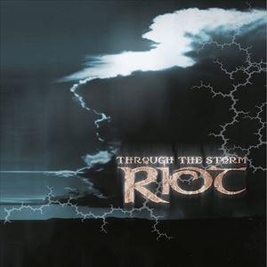 輸入盤 RIOT / THROUGH THE STORM [CD]