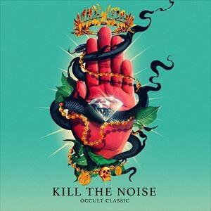 輸入盤 KILL THE NOISE / OCCULT CLASSIC [CD]｜guruguru