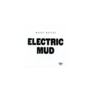 輸入盤 MUDDY WATERS / ELECTRIC MUD [CD]｜guruguru