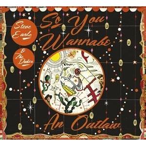 輸入盤 STEVE EARLE ＆ THE DUKES / SO YOU WANNABE AN OU...