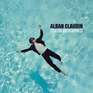 輸入盤 ALBAN CLAUDIN / IT’S A LONG WAY TO HAPPINESS [...