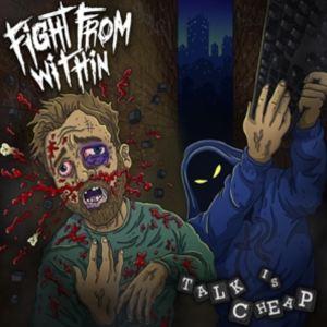 輸入盤 FIGHT FROM WITHIN / TALK IS CHEAP [CD]