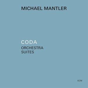 輸入盤 MICHAEL MANTLER / CODA - ORCHESTRA SUITES [CD]｜guruguru