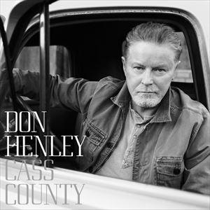 輸入盤 DON HENLEY / CASS COUNTY [CD]