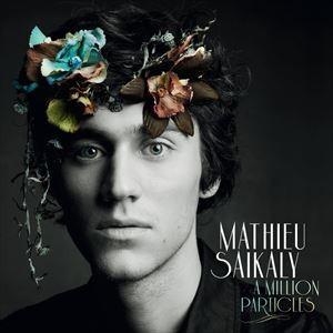 輸入盤 MATHIEU SAIKALY / MILLION PARTICLES [CD]｜guruguru