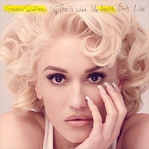 輸入盤 GWEN STEFANI / THIS IS WHAT THE TRUTH FEELS LI...