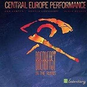 輸入盤 CENTRAL EUROPE PERFORMANCE / BREAKFAST IN THE RUINS [CD]｜guruguru