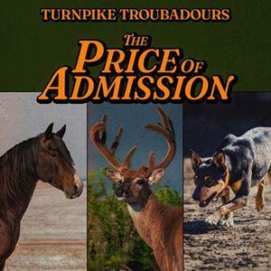 輸入盤 TURNPIKE TROUBADOURS / PRICE OF ADMISSION [CD]