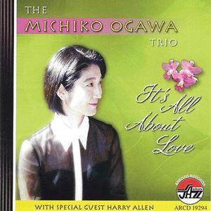 輸入盤 MICHIKO OGAWA / IT’S ALL ABOUT LOVE [CD]｜guruguru