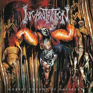 輸入盤 INCANTATION / MORTAL THRONE OF NAZARENE （REISS...