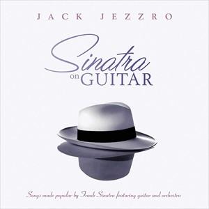 輸入盤 JACK JEZZRO / SINATRA ON GUITAR [CD]｜guruguru