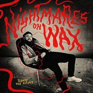 輸入盤 NIGHTMARES ON WAX / SHAPE THE FUTURE [LP]｜guruguru