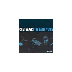 輸入盤 CHET BAKER / EARLY YEARS [4CD]