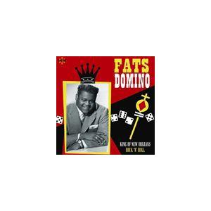 輸入盤 FATS DOMINO / KING OF NEW ORLEANS ROCK ’N’ ROL...