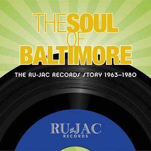 輸入盤 VARIOUS / SOUL OF BALTIMORE： THE RU-JAC RECORDS STORY 1963-1980 [4CD]｜guruguru