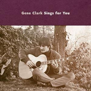 輸入盤 GENE CLARK / GENE CLARK SINGS FOR YOU [CD]