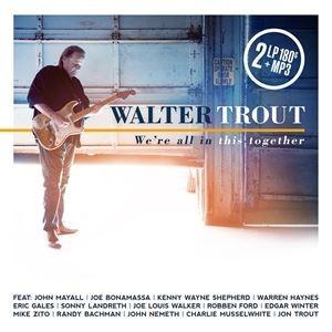 輸入盤 WALTER TROUT / WE’RE ALL IN THIS TOGETHER [2LP...