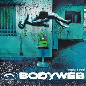 輸入盤 BODYWEB / DEADWIRED [CD]