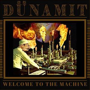 輸入盤 DUNAMIT / WELCOME TO THE MACHINE [LP]｜guruguru