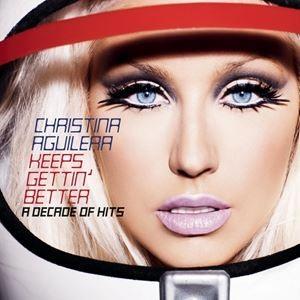 輸入盤 CHRISTINA AGUILERA / KEEPS GETTIN’ BETTER ： A DECADE OF HITS [CD]｜guruguru