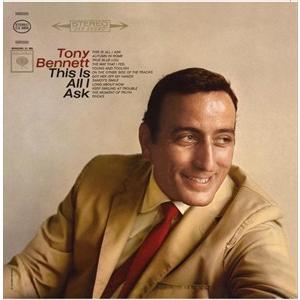 輸入盤 TONY BENNETT / THIS IS ALL I ASK [CD]