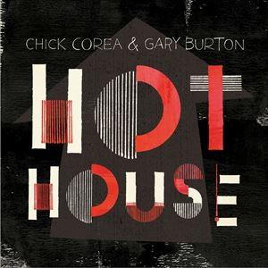 輸入盤 GARY BURTON ＆ CHICK COREA / HOT HOUSE [CD]