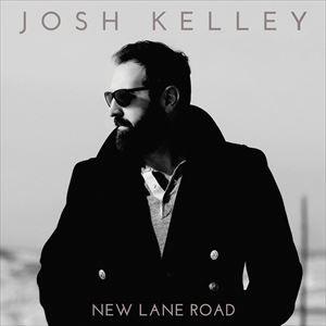 輸入盤 JOSH KELLEY / NEW LANE ROAD [CD]