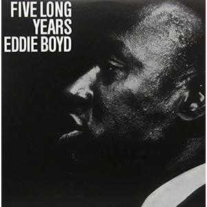 輸入盤 EDDIE BOYD / FIVE LONG YEARS [LP]