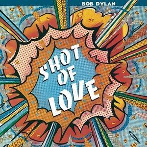 輸入盤 BOB DYLAN / SHOT OF LOVE （2017） [LP]