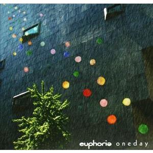 ユーフォリア / oneday [CD]