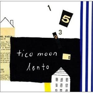 tico moon / lento [CD]｜guruguru
