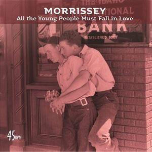 輸入盤 MORRISSEY / ALL THE YOUNG PEOPLE MUST FALL IN ...