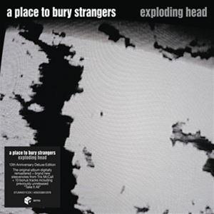 輸入盤 A PLACE TO BURY STRANGERS / EXPLODING HEAD （2022 REMASTER）（DELUXE） [2CD]｜guruguru