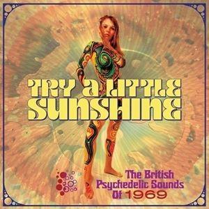 輸入盤 VARIOUS / TRY A LITTLE SUNSHINE ： BRITISH PSYCHEDELIC SOUNDS OF 1969 [3CD]｜guruguru