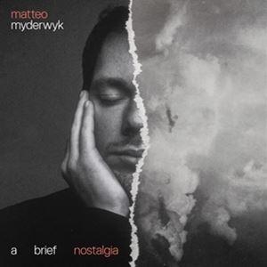 輸入盤 MATTEO MYDERWYK / A BRIEF NOSTALGIA [CD]