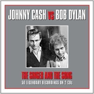 輸入盤 JOHNNY CASH ＆ BOB DYLAN / SINGER ＆ THE SONG [2CD]｜guruguru