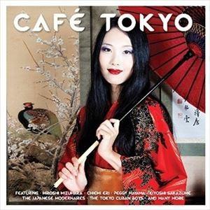 輸入盤 VARIOUS / CAFE TOKYO [2CD]｜guruguru