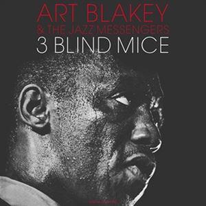 輸入盤 ART BLAKEY ＆ THE JAZZ MESSENGERS / 3 BLIND MIC...