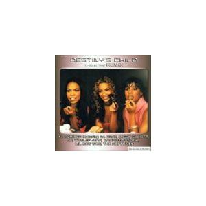輸入盤 DESTINY’S CHILD / THIS IS THE REMIX [CD]