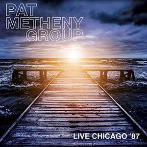 輸入盤 PAT METHENY GROUP / LIVE IN CHICAGO ’87 [CD]