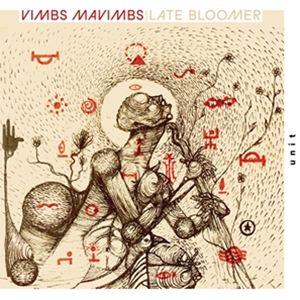 輸入盤 VIMBS MAVIMBS / LATE BLOOMER [CD]