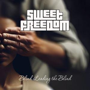 輸入盤 SWEET FREEDOM / BLIND LEADING THE BLIND [CD]
