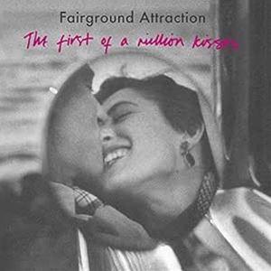 輸入盤 FAIRGROUND ATTRACTION / FIRST OF A MILLION KIS...